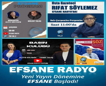 EFSANE radyo,  yeni yayın  dönemine EFSANE başladı